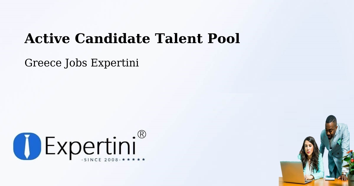Active Candidate Talent Pool – Vrontoú - Greece Jobs Expertini