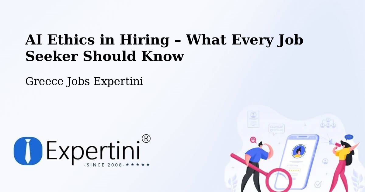 AI Ethics in Recruitment & Hiring – Vrontoú - Vrontoú, Greece Jobs Expertini
