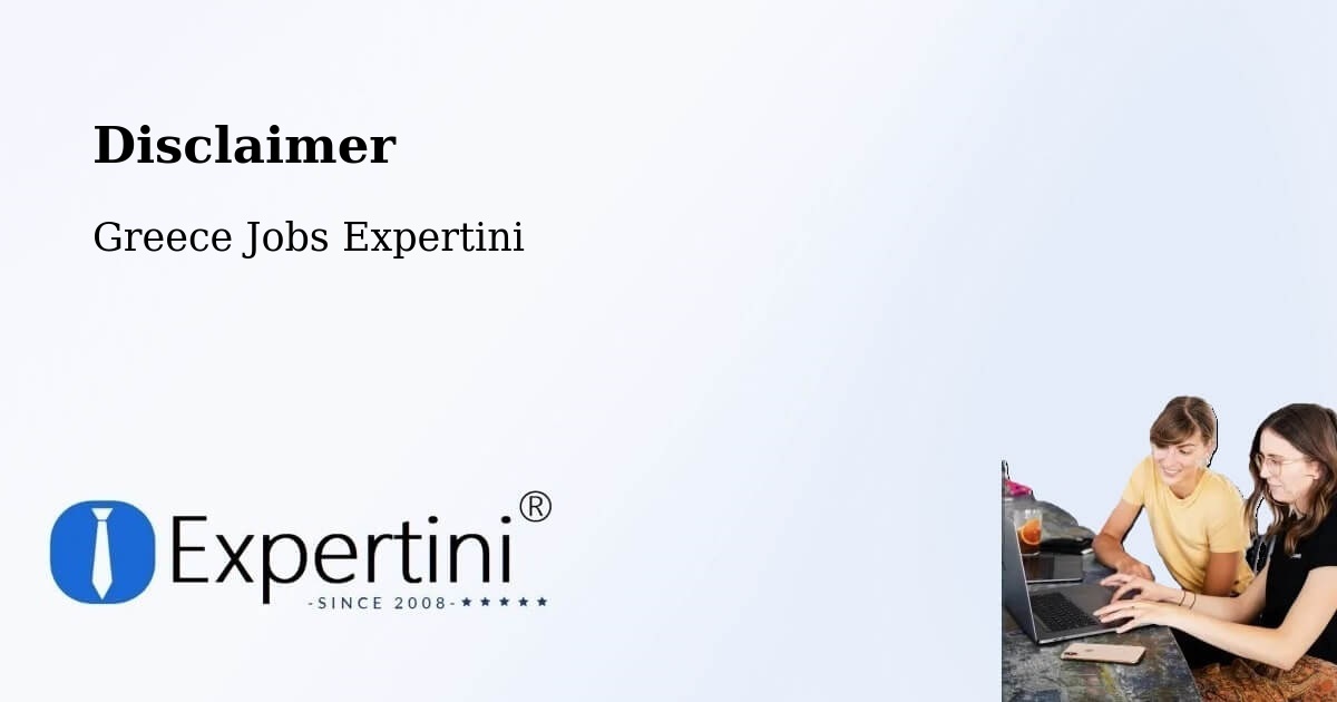 Disclaimer – Vrontoú - Greece Jobs Expertini