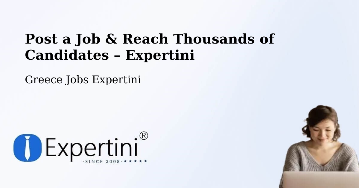 Post a Job in Vrontoú – Hire the Right Talent - Vrontoú, Greece Jobs Expertini