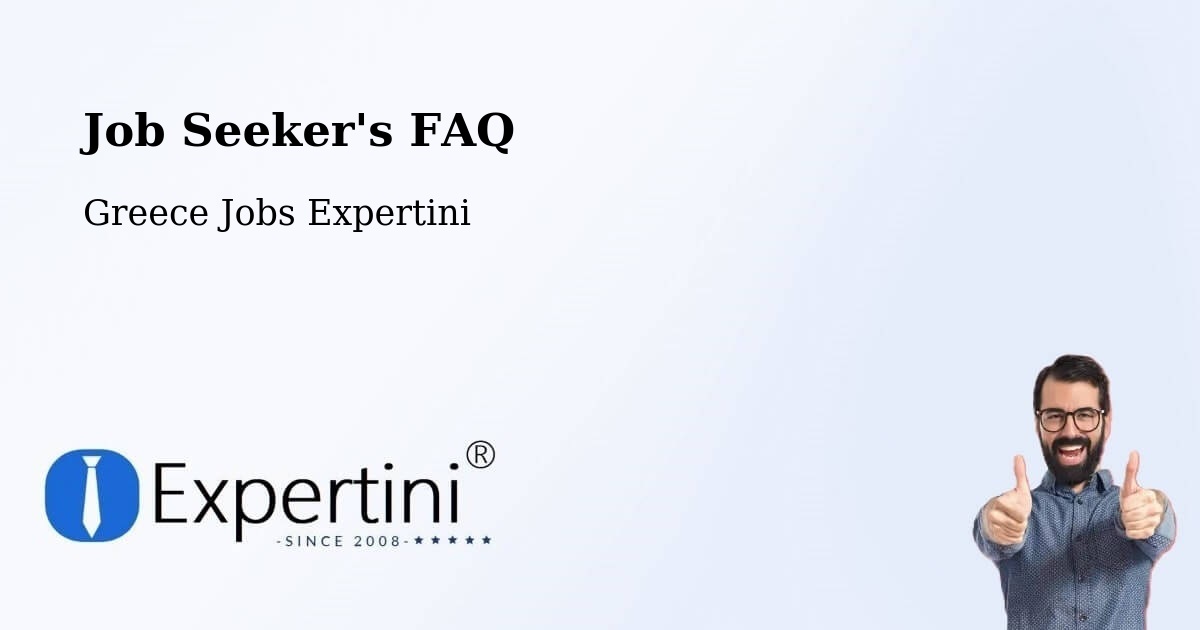 Job Seeker FAQ – Vrontoú - Greece Jobs Expertini