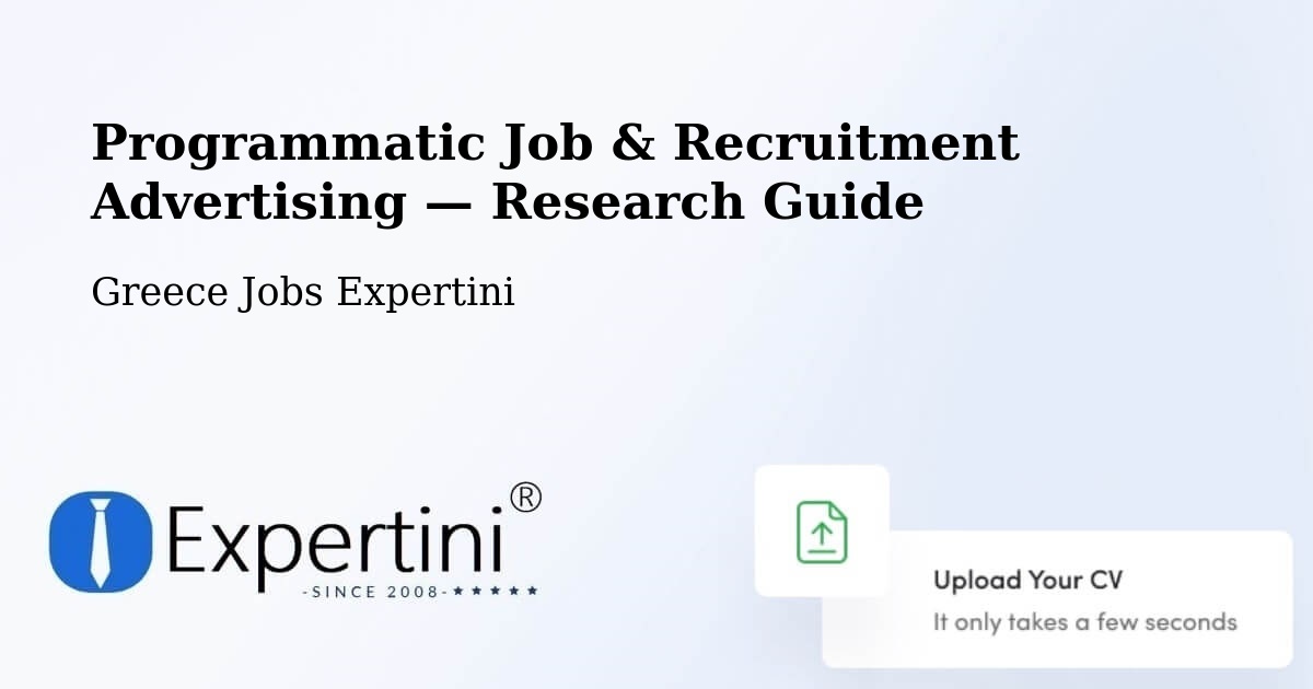 Programmatic Job & Recruitment Advertising — Research Guide – Vrontoú