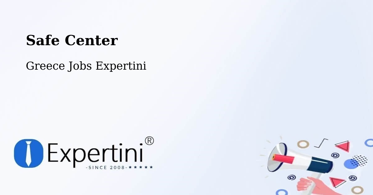 Safety Center – Vrontoú - Greece Jobs Expertini